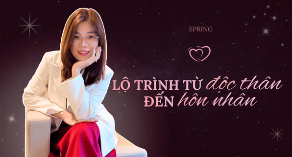 Lộ trình từ độc thân đến hôn nhân hạnh phúc